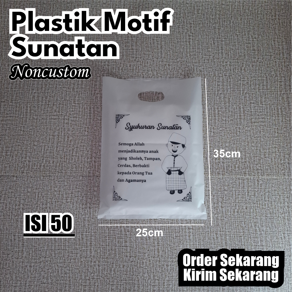 

Isi 50 Pcs, (Size 25cm x 35cm) Plastik Sunatan, Plastik Khitanan, Plastik Syukuran, Kantong Sunatan, Plastik Murah, Plastik COD, Plastik Sunat