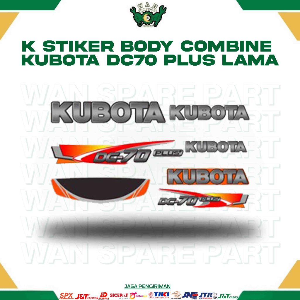 K STIKER BODY COMBINE KUBOTA DC70 PLUS LAMA for COMBINE HARVESTER WAN SPAREPART
