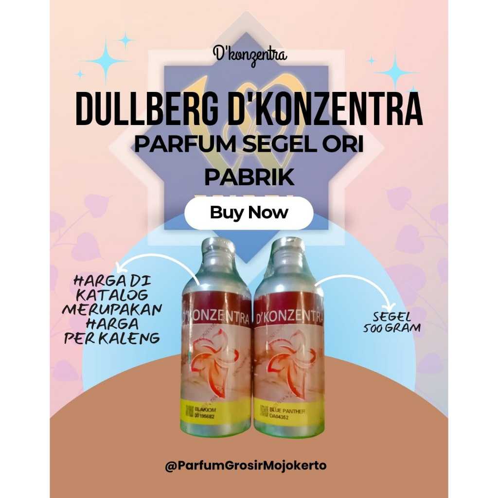 BIBIT PARFUM DULLBERG D'KONZENTRA SEGEL 500 GRAM