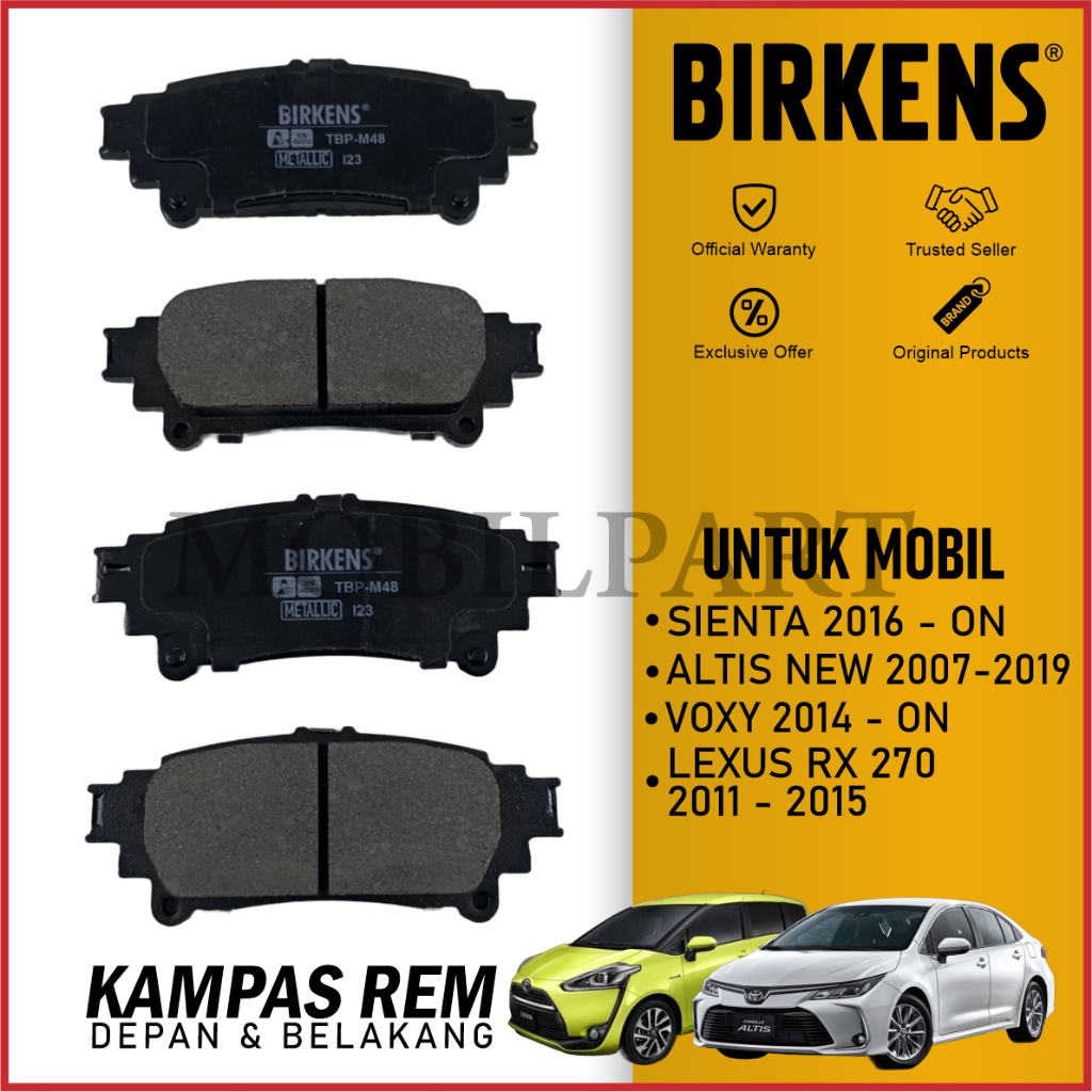 KAMPAS REM DEPAN BELAKANG SIENTA BRAKE PAD ALTIS NEW VOXY LEXUS RX 270 BIRKENS