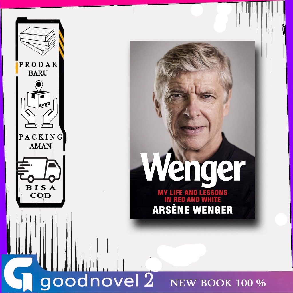 Wenger: My Life and Lessons in Red and White - Arsene Wenger (English)