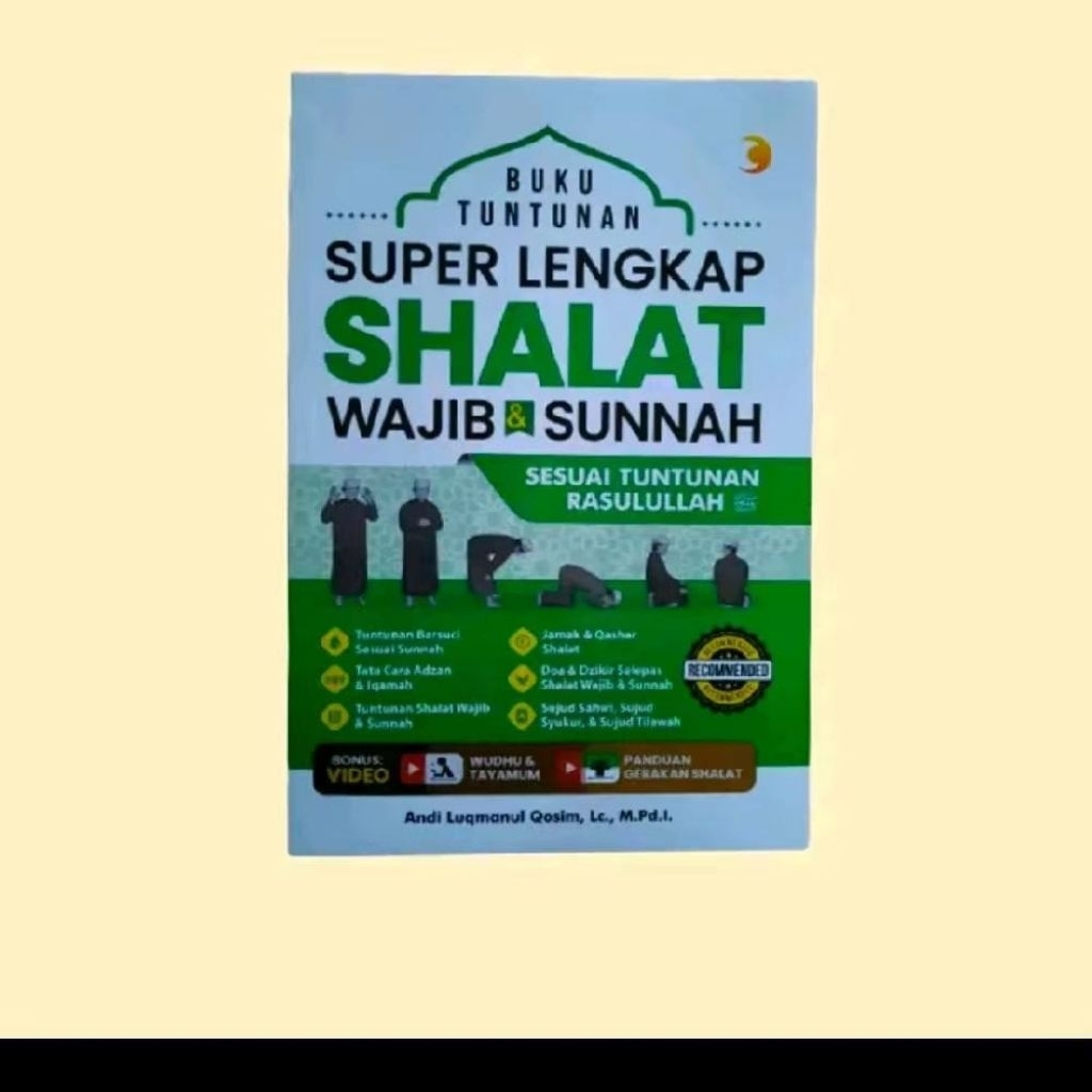 BUKU TUNTUNAN SHOLAT SUPER LENGKAP WAJIB DAN SUNNAH