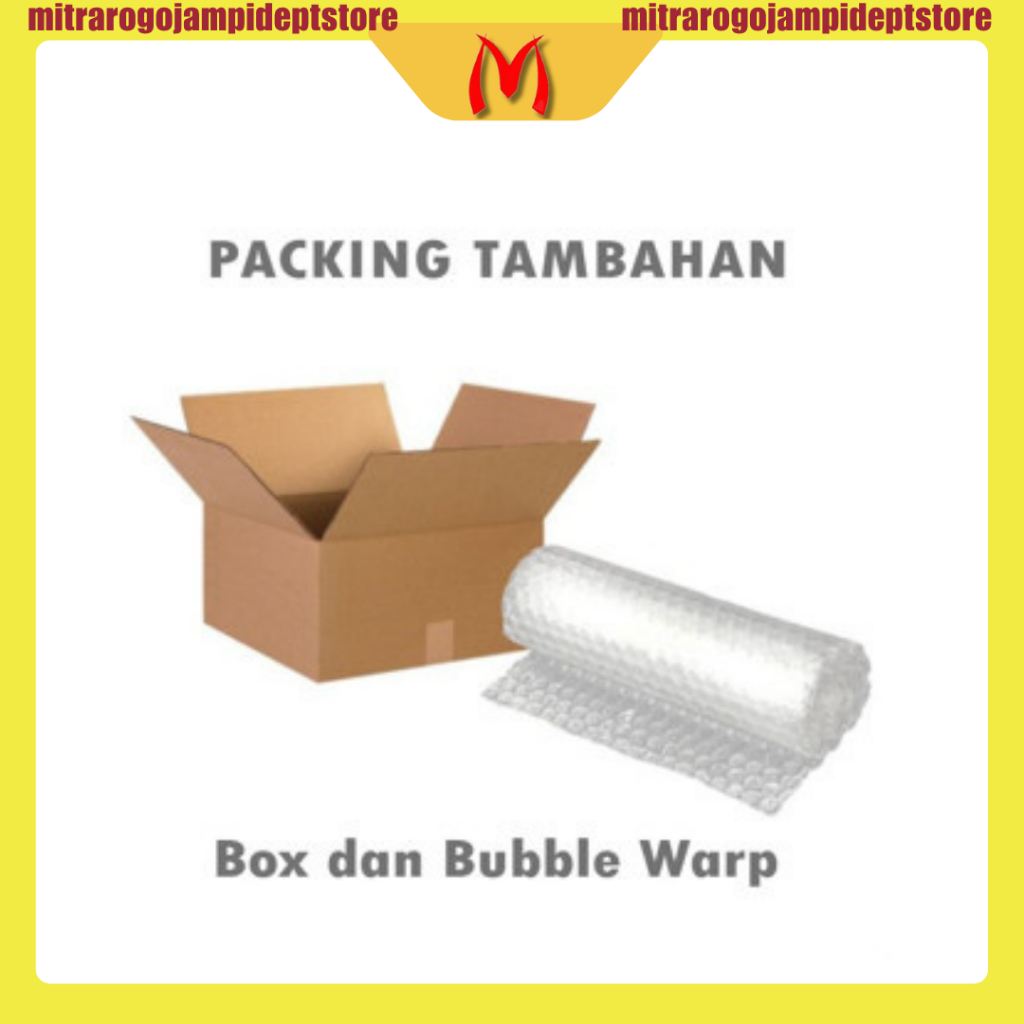 

Bubble Wrap+Dus Tambahan Packing