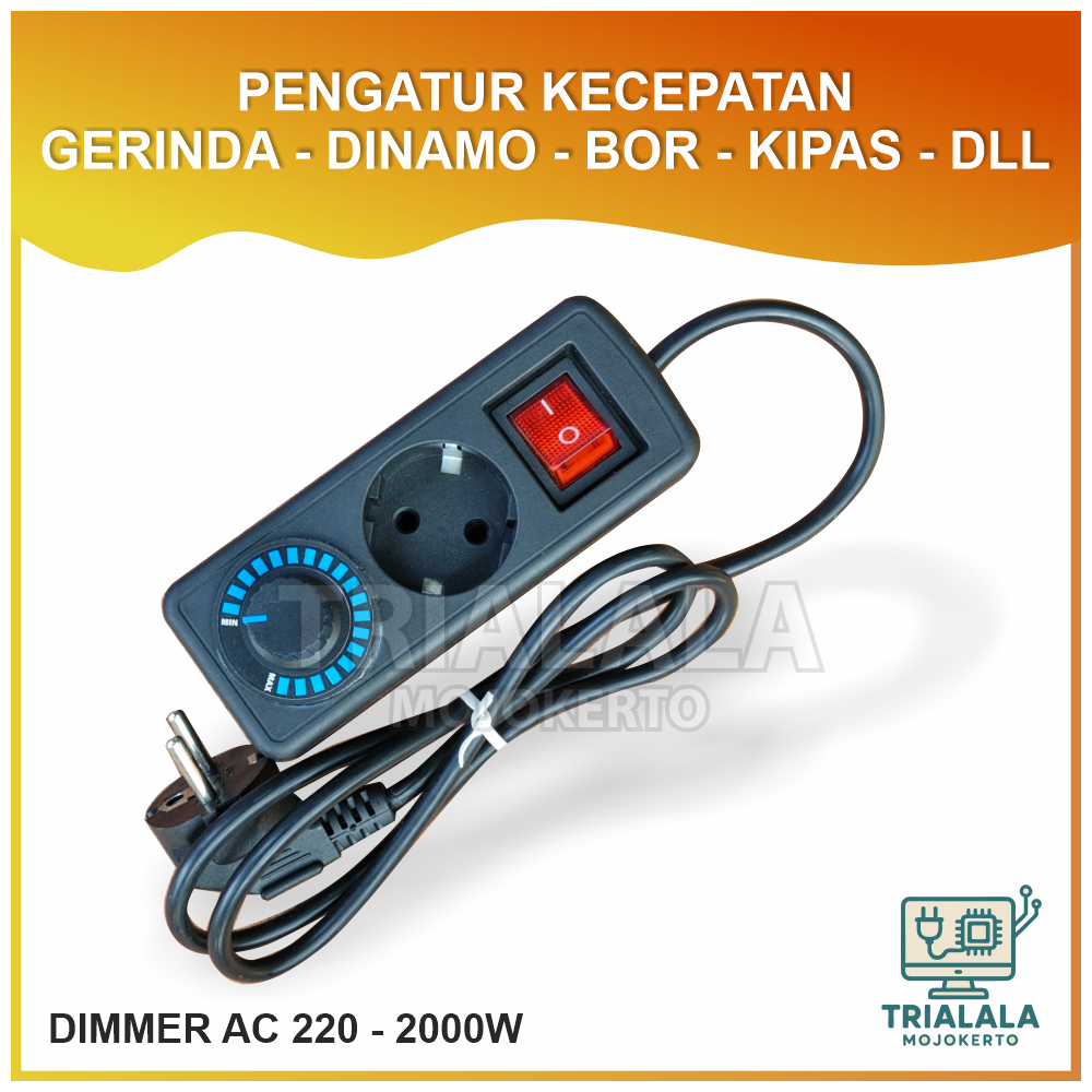 PENGATUR KECEPATAN GERINDA BOR KIPAS HEATER - DIMMER 2000W 220V AC - DIMMER GERINDA KUALITAS BAIK