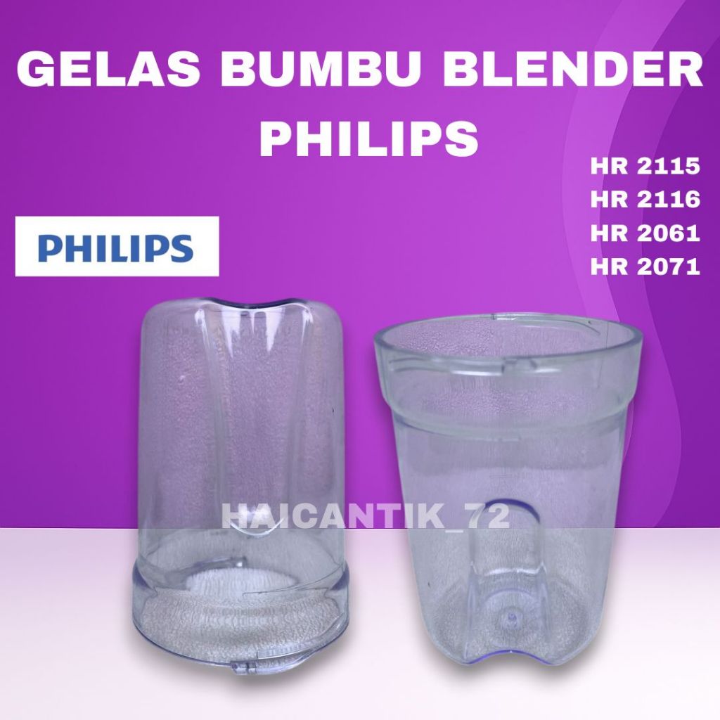 GELAS MILL BLENDER PHILIPS UNTUK TIPE HR2115/2116/2061/2071 GELAS BUMBU BASAH PHILIPS