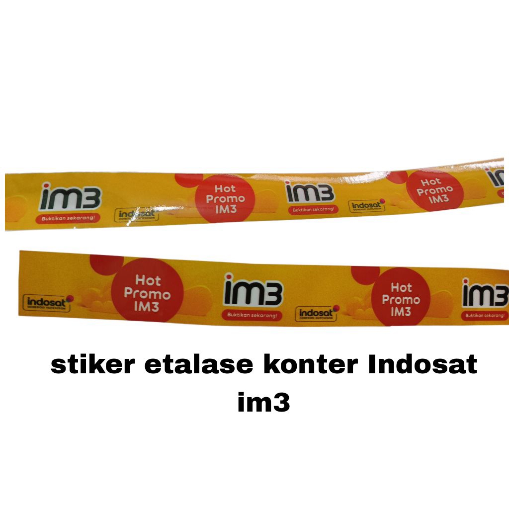 

stiker etalase konter provider Indosat im3 panjang 1 meter