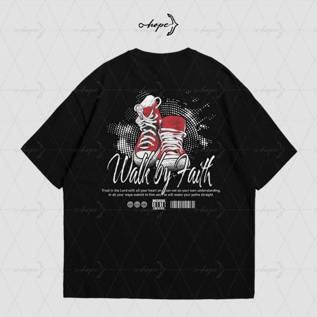 Kaos Rohani Kristen WALK BY FAITH Amsal 3:5 | Baju Oversize Regular Size Pria Wanita Cowok Cewek Uni