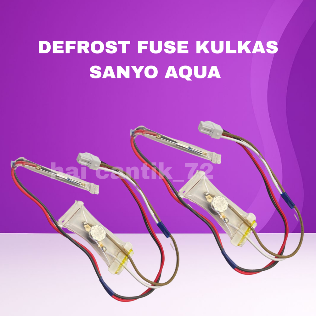 DEFROST FUSE KULKAS / DEFROST KULKAS / BIMETAL KULKAS SANYO / AQUA