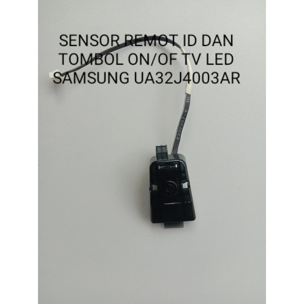 Sensor remot IR dan tombol on/off tv led samsung UA32J4003 , UA32J4003AR