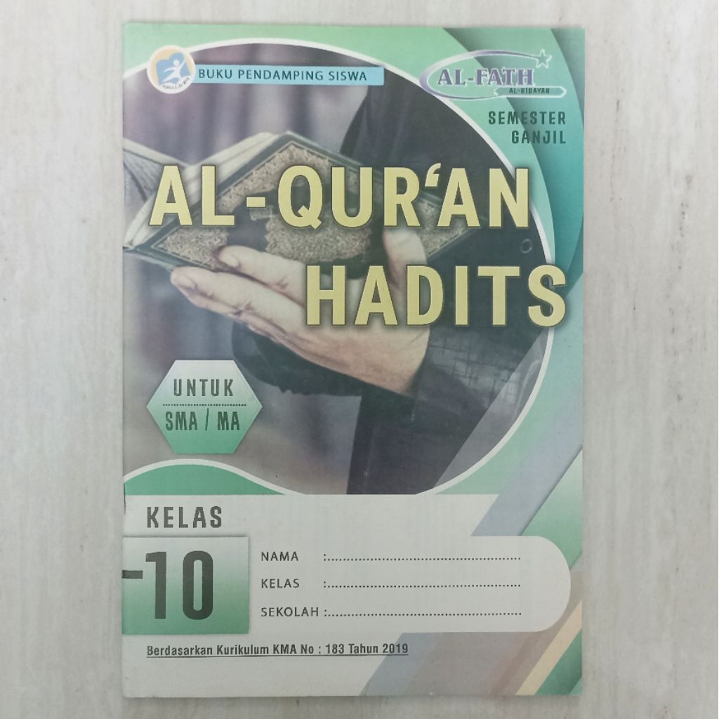 LKS / Modul Al Qur'an Hadist SMA kelas 10 K-13 Kurikulum 2013 semester 1 ganjil Al Fath Husna Tarbiy