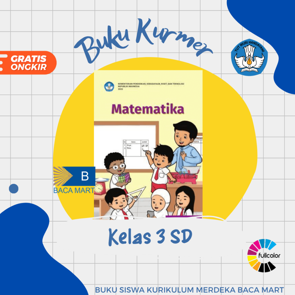 Buku Siswa MATEMATIKA KELAS 3 SD Kurikulum Merdeka Matematika New Kelas 3 SD Kurmer