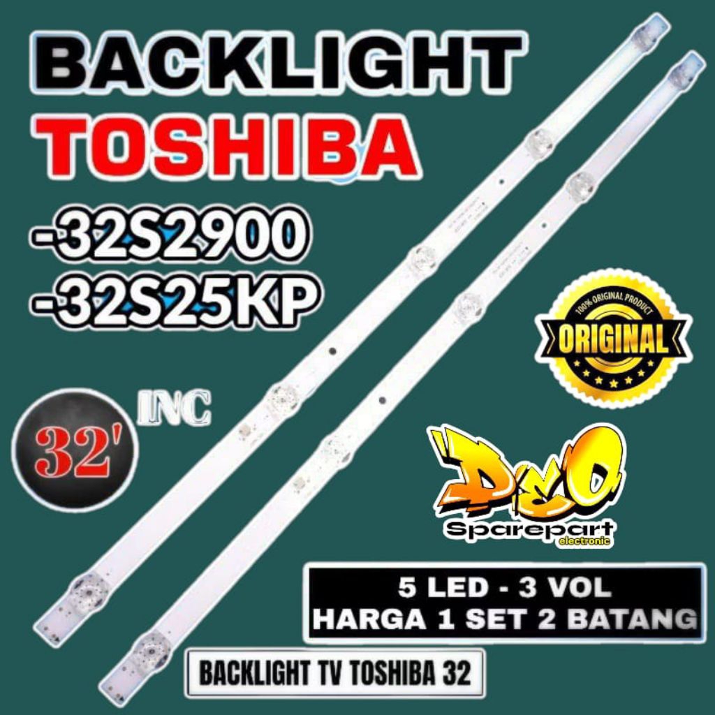 BACKLIGHT TV LED TISHIBA 32 INC 32S2900 32S25KP LAMPU BL TOSHIBA 32S2900 32S25KP