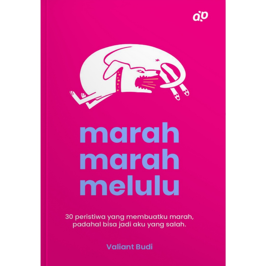 MARAH-MARAH MELULU - Valiant Budi