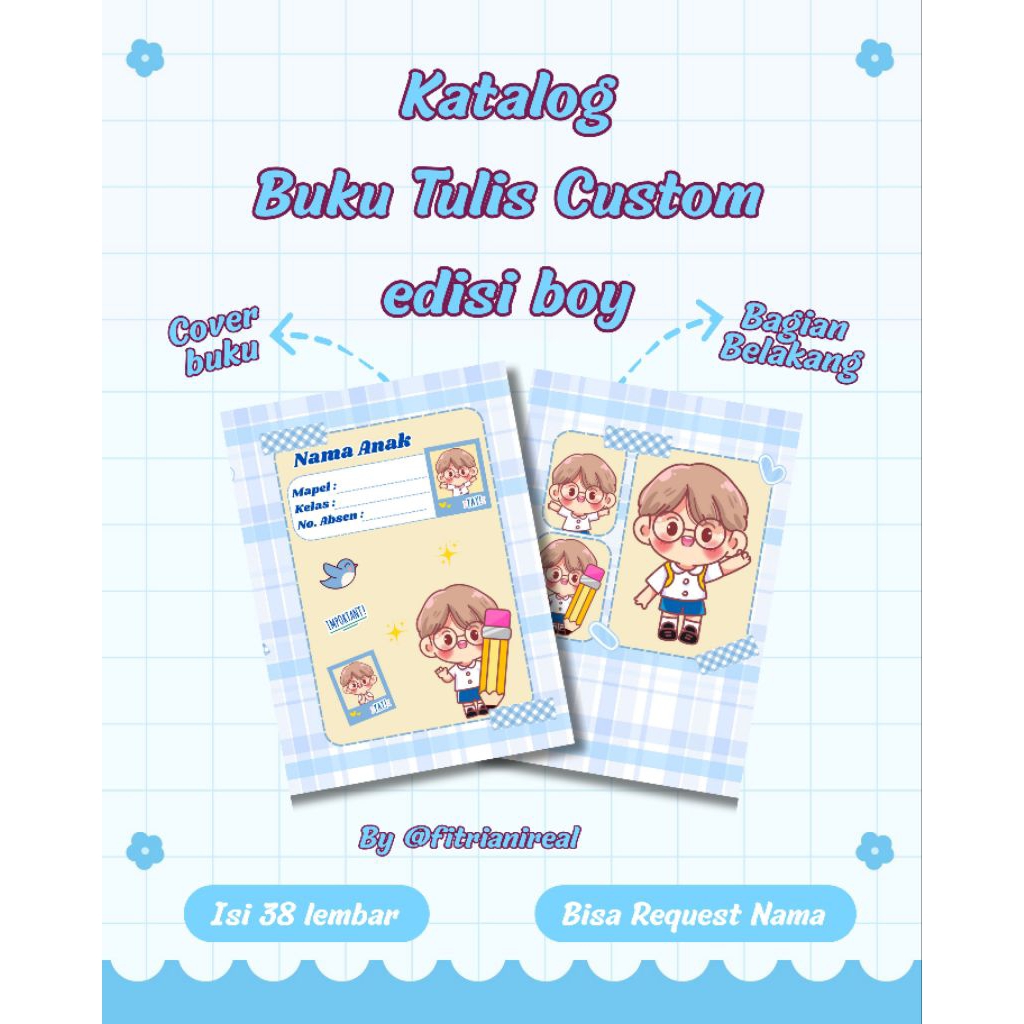 

BUKU TULIS CUSTOM EDISI BOY/ANAK LAKI-LAKI isi 38 lembar