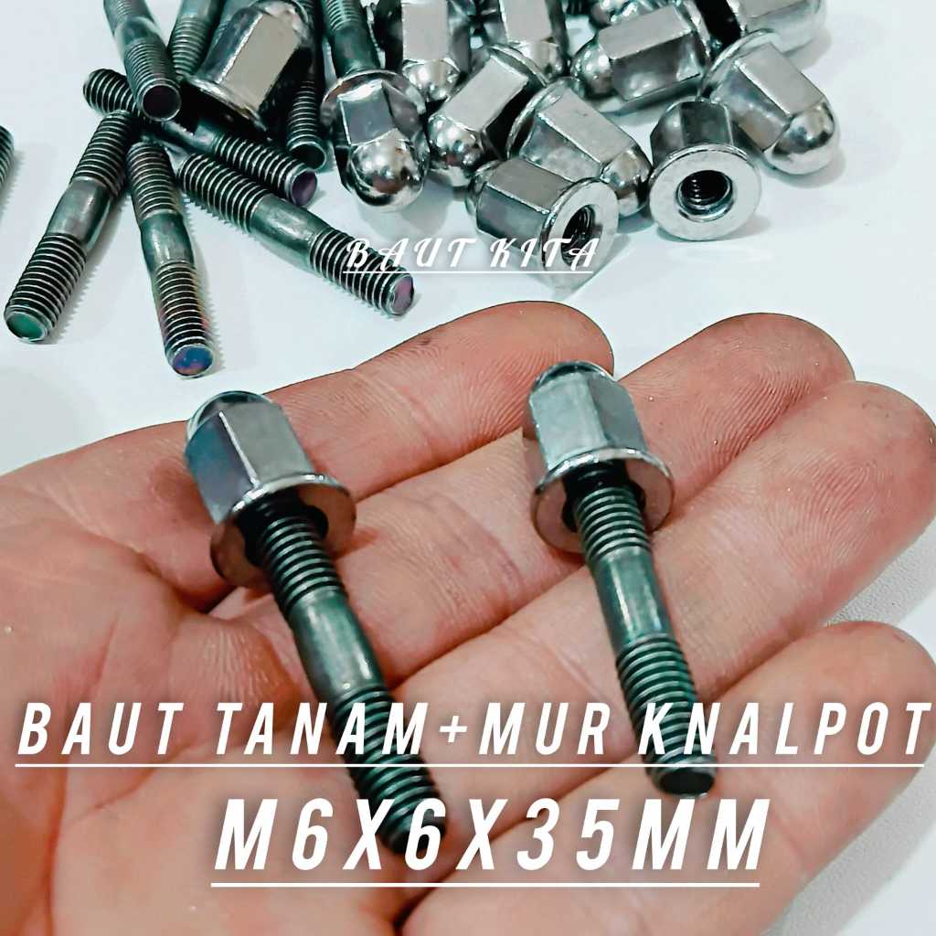 Baut Tanam Knalpot + Mur Topi M6x6x35 Baut 10