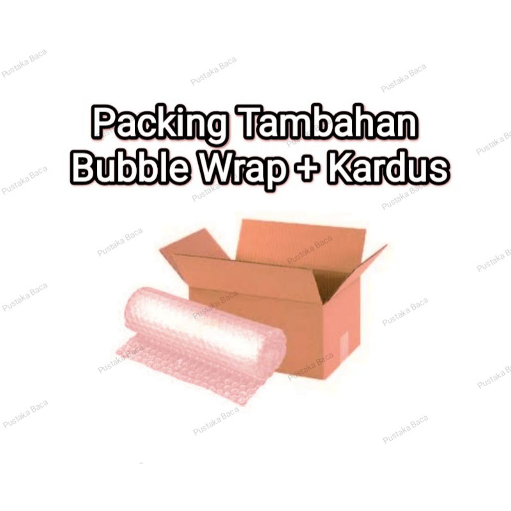 

Tambahan Packing Bubble Wrap + Kardus