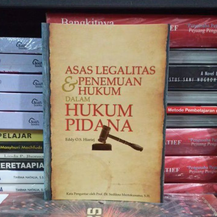 Buku Original ASAS LEGARITAS & PENEMUAN HUKUM DALAM HUKUM PIDANA Eddy O. S. Hiariej