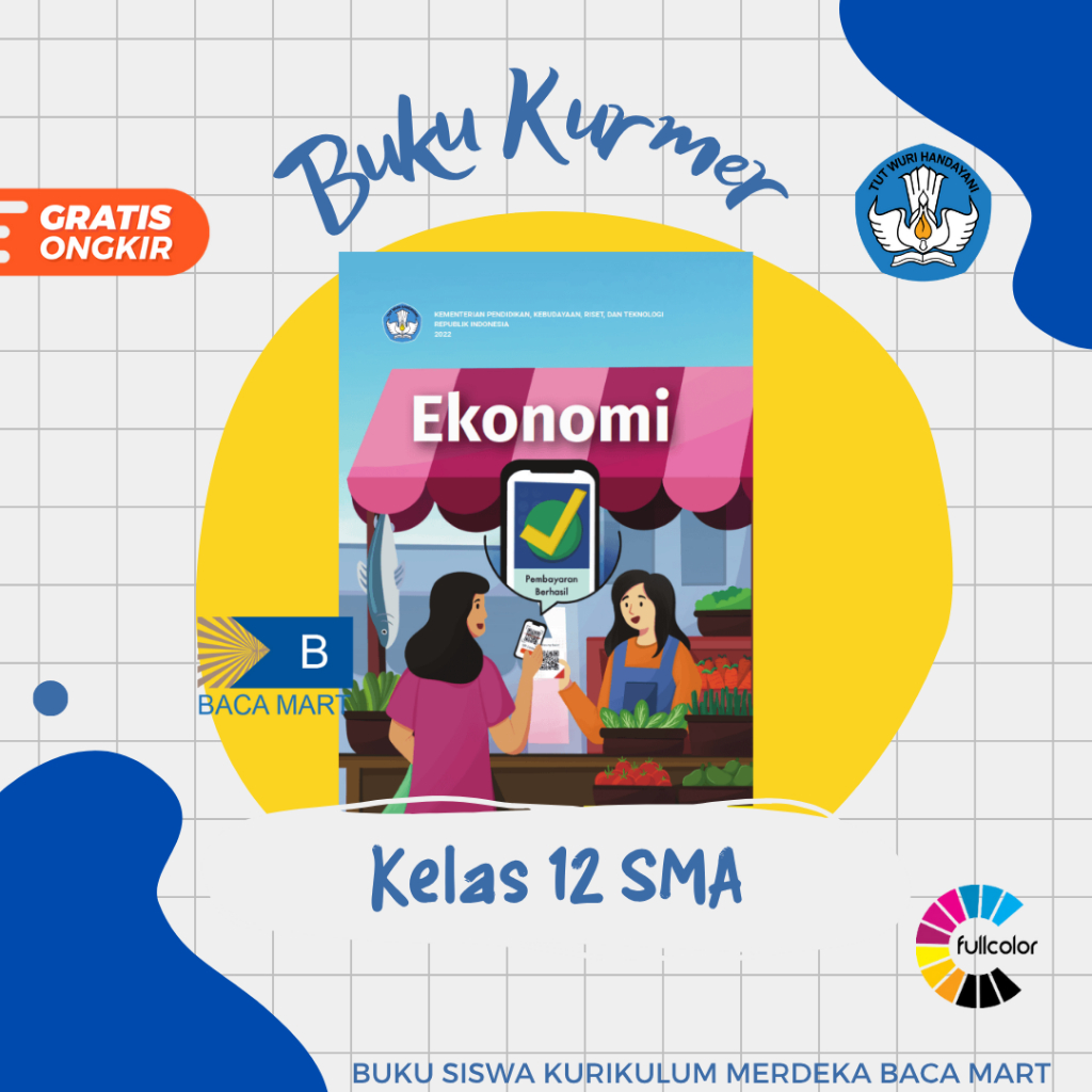 Buku Siswa EKONOMI KELAS 12 SMA Kurikulum Merdeka Ekonomi Kelas 12 SMA