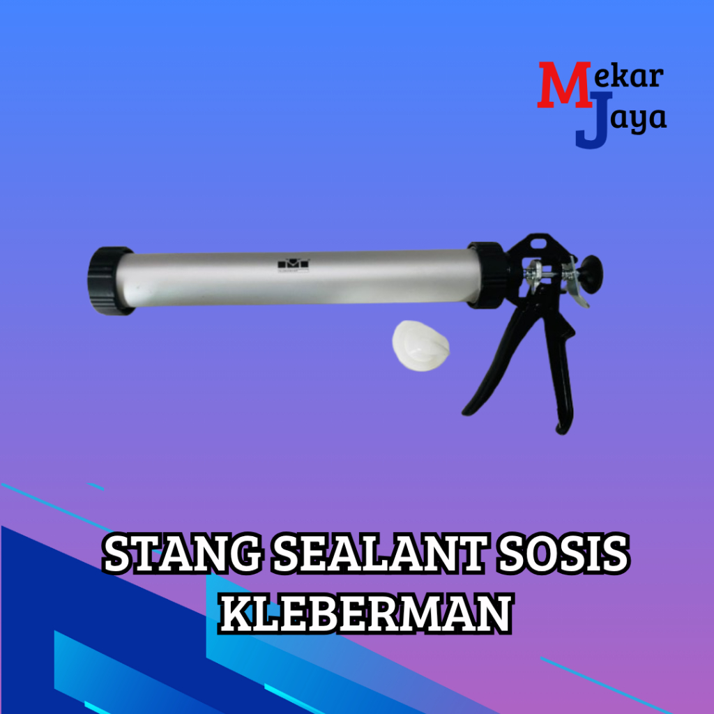 STANG SEALANT SOSIS KLEBERMAN/ TEMBAKAN LEM SEALANT SOSIS