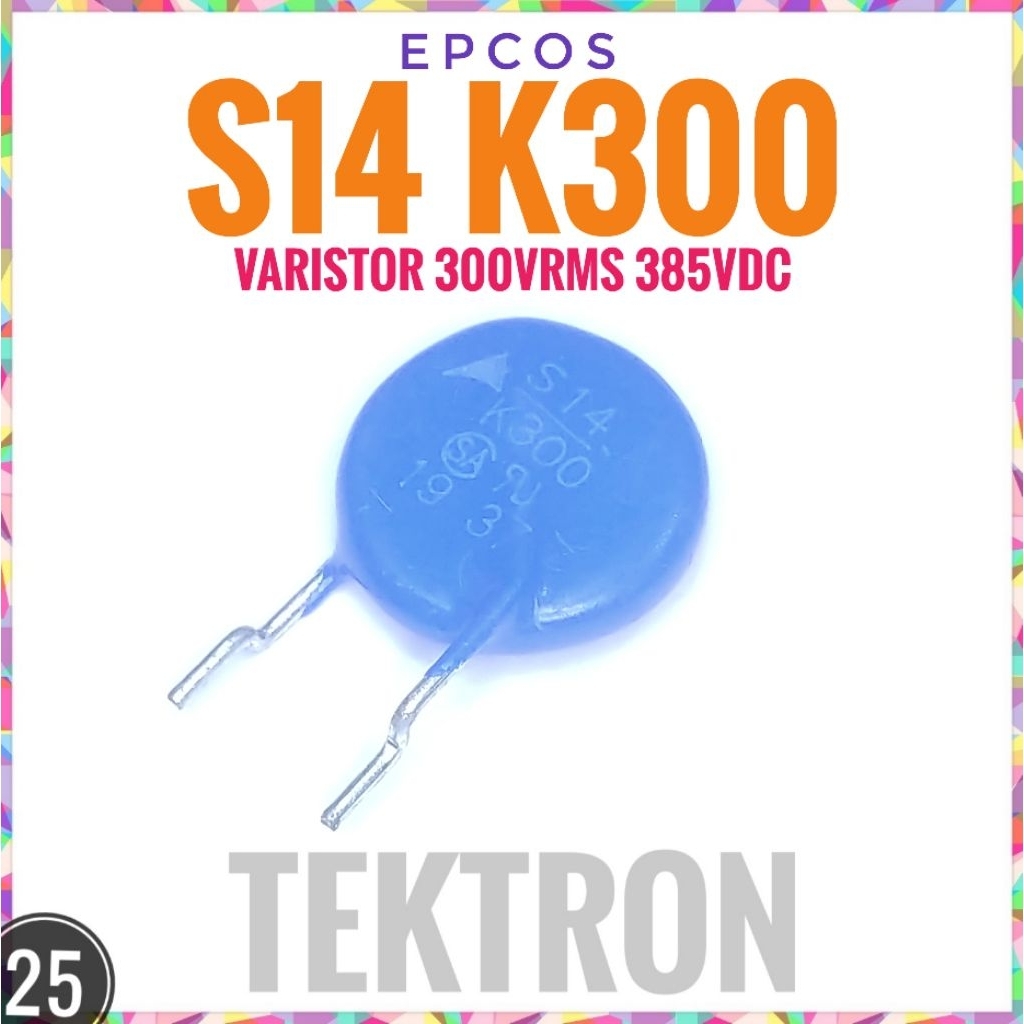 Epcos Varistor S14K300 VDS S14 K300 300Vrms 385VDC 14mm 14K300