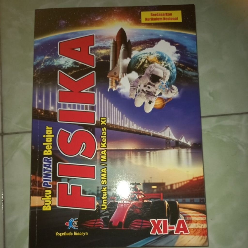 [TERBARU]Buku Pintar Belajar Fisika Sagufindo Kinarya kelas XI-A TP 2025/2026