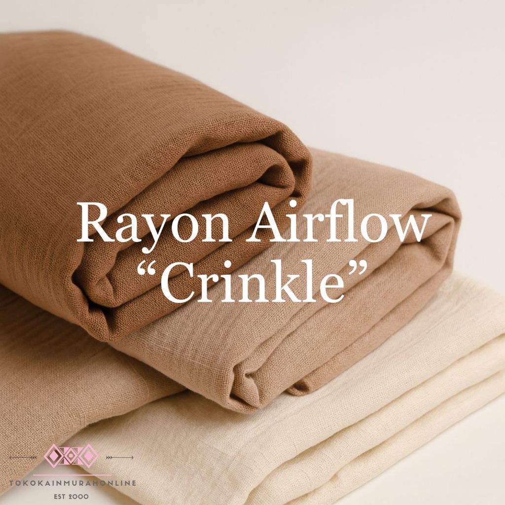 Kain Rayon CEY Airflow CRINKLE Super STRETCH 100% Grade A GSM TINGGI