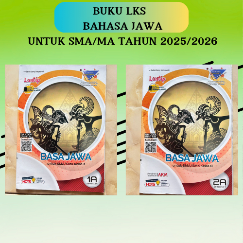 LKS LANTIP BAHASA JAWA KELAS 10 DAN 11 UNTUK SMA/SMK SEMESTER 1 KURIKULUM MERDEKA-LANTIP