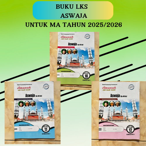 LKS ASWAJA KELAS 10, 11 DAN 12 UNTUK MA SEMESTER 1 KURIKULUM MERDEKA-AMANAH