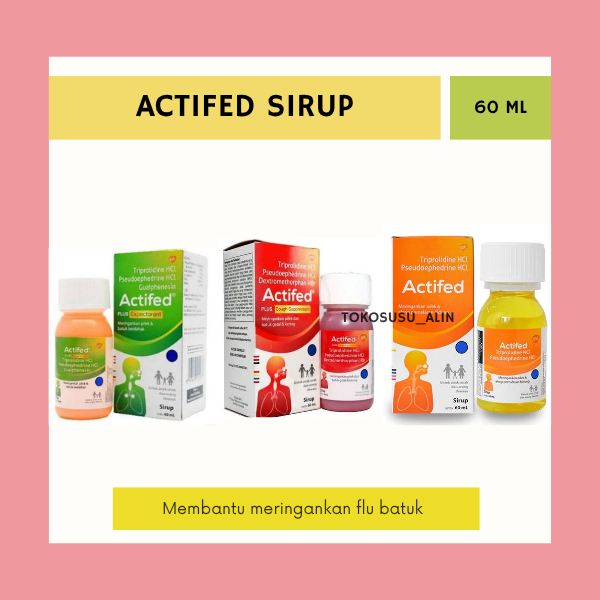 ACTIFED SIRUP 60 ML / FLU / FLU BATUK BERDAHAK / FLU BATUK TIDAK BERDAHAK