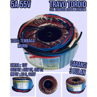 Trafo Donat Toroid 5A Besar CT 55V 45V / Travo Teroid 5 Amper Tembaga Murni HELENIC Jerman