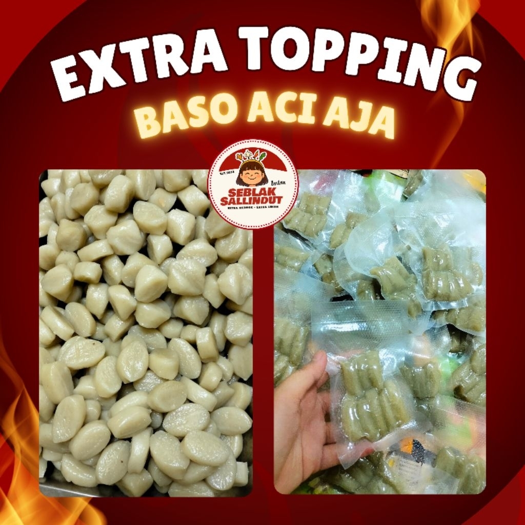 

Extra Topping Baso Aci (Seblak Sallindut Seblak Premium) Pedas Food