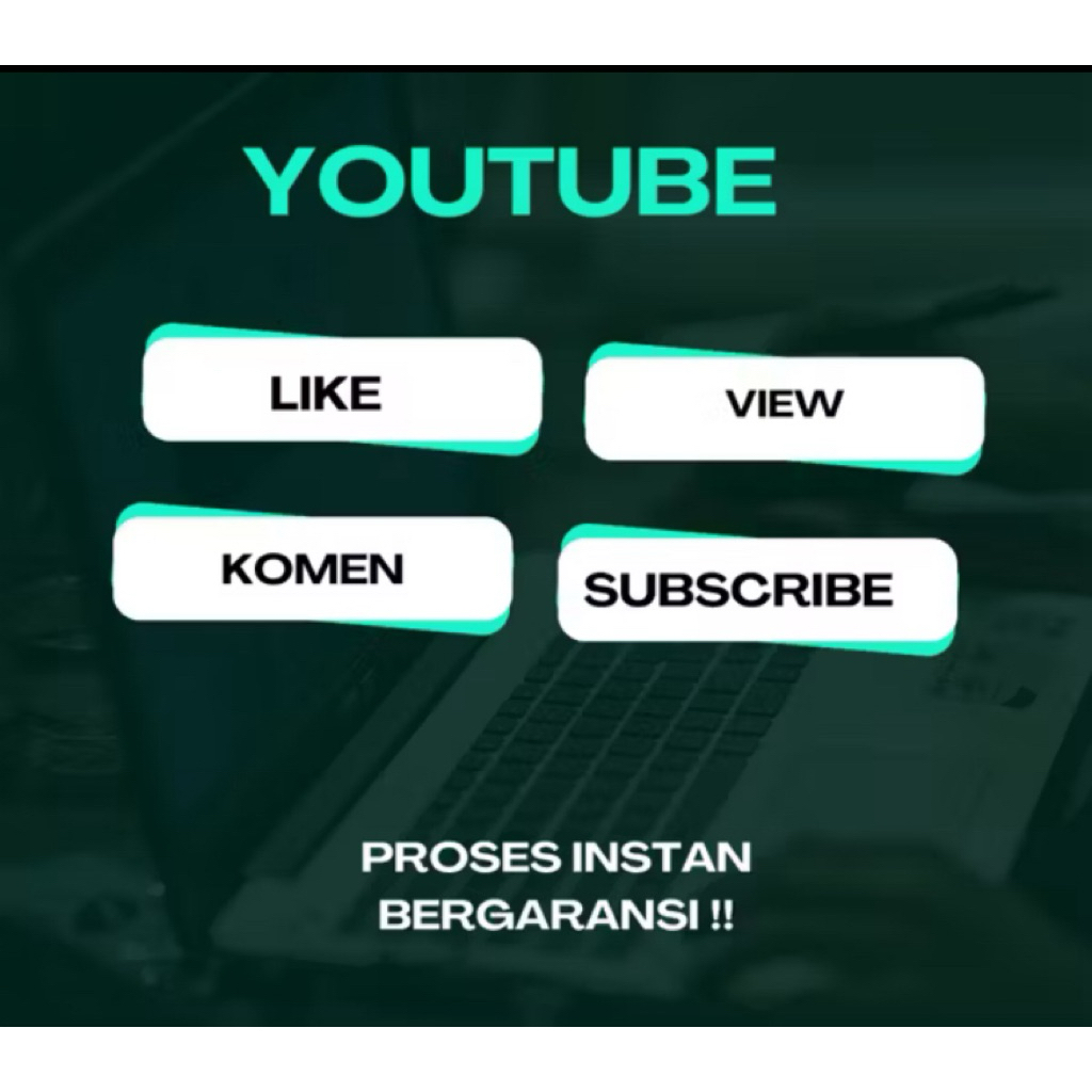 Subscriber YouTube View YouTube Permanen Like YouTube Komen YouTube