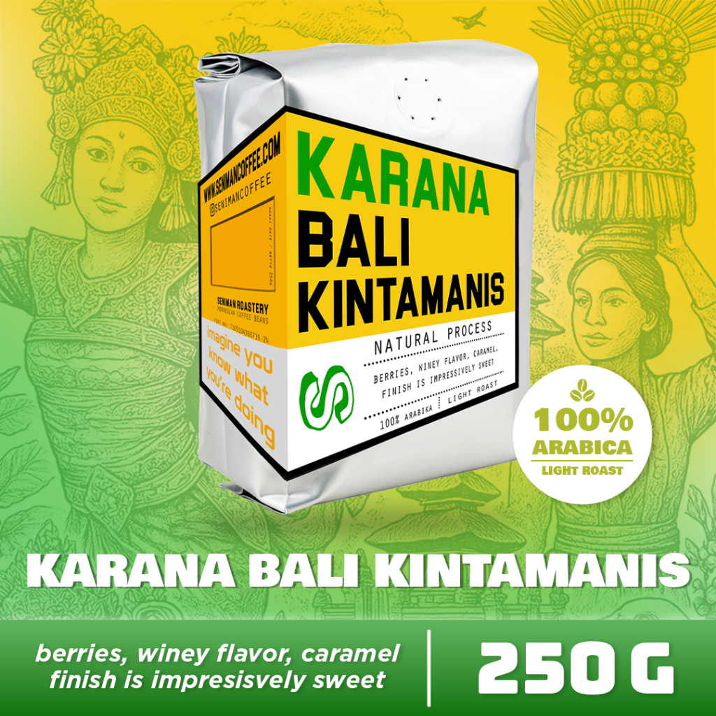 

Seniman Coffee/ Indonesian Coffee Beans Bali Karana Kintamanis 250 gram