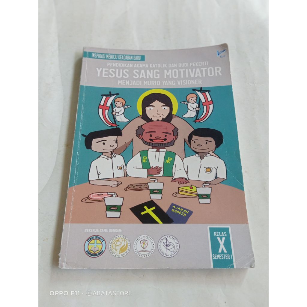 BUKU PENDIDIKAN AGAMA KATOLIK DAN BUDI PEKERTI YESUS SANG MOTIVATOR SMA KLS X SEM 1