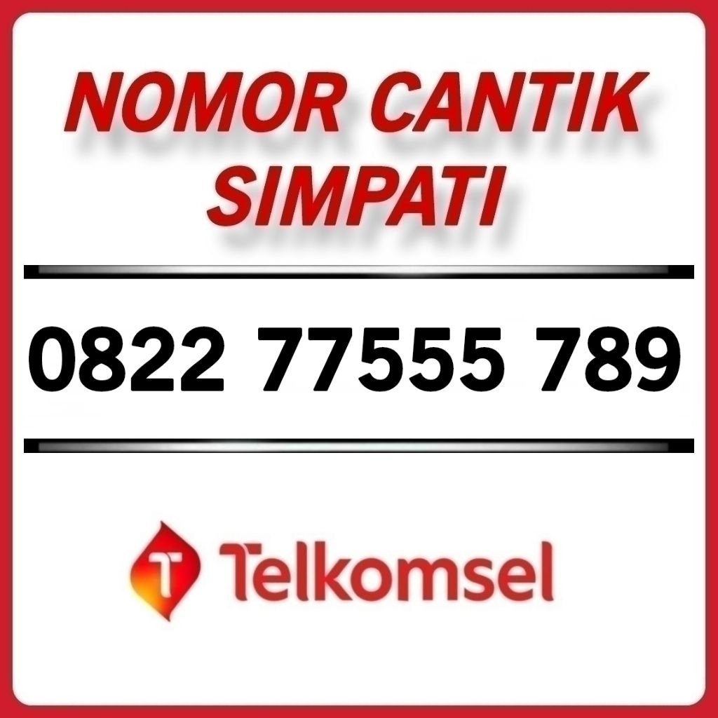 No Cantik Simpati 0822 77555 789 Nomor Cantik Telkomsel Simpati