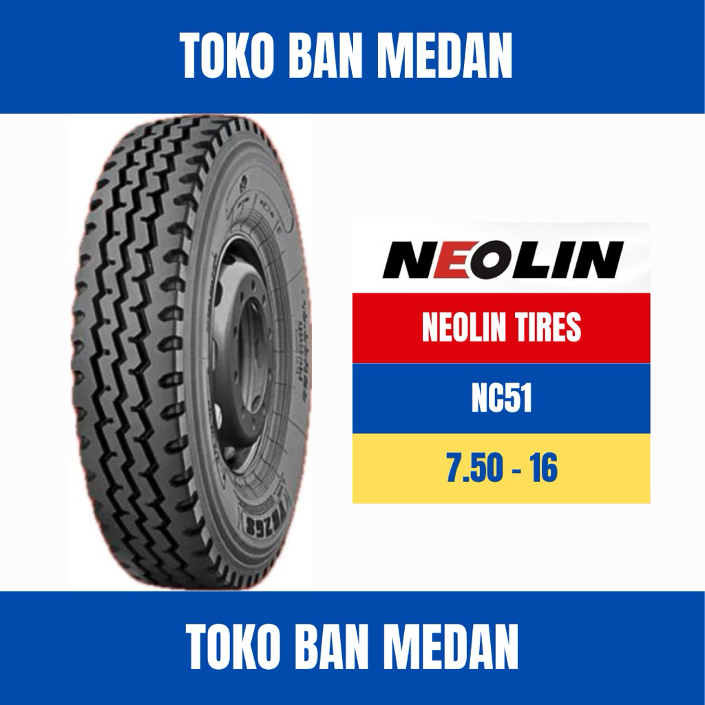BAN TRUK KAWAT NEOLIN NC51 750 R16 16 KAWAT ( KOMPLIT BAN DALAM DAN SELENDANG )