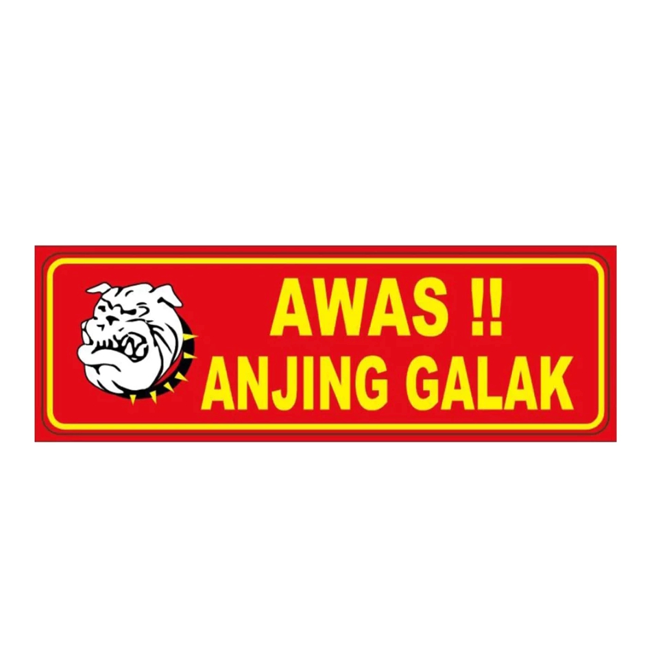 

STIKER AWAS ANJING GALAK 5x15 cm BAHAN VYNIL ANTI AIR