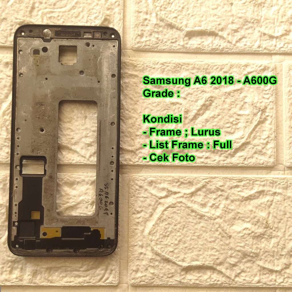 Samsung A6 2018 -A600G Frame Tulang Tengah / Tatatkan LCD Copotan