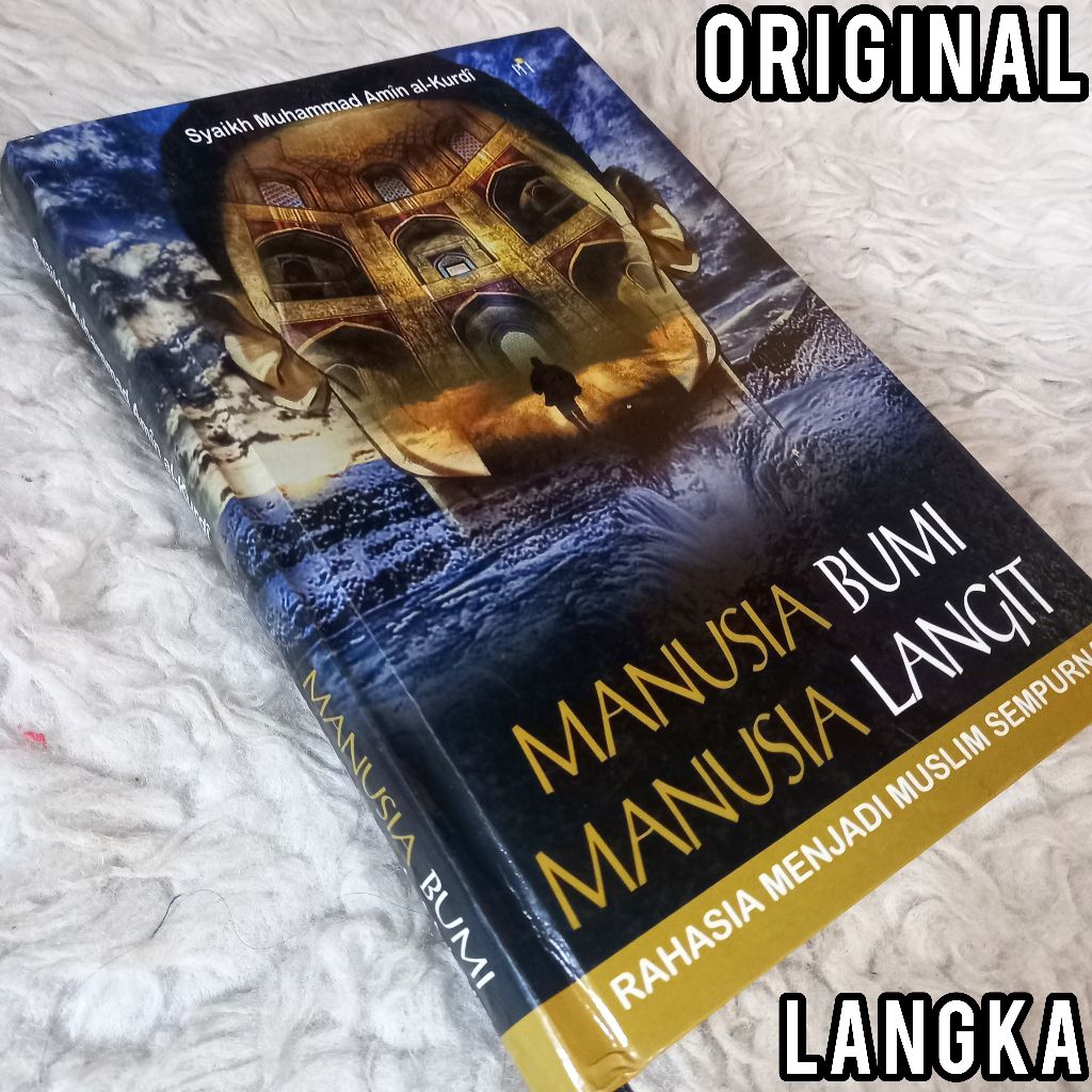 LANGKA tanwir al qulub amin al kurdi manusia bumi manusia langit rahasia menjadi muslim sempurna tas