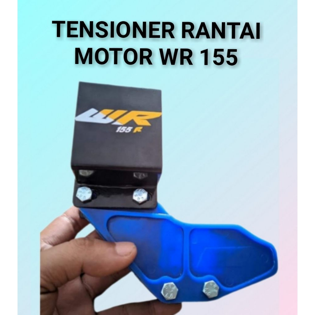 Tensioner Rantai Motor WR 155