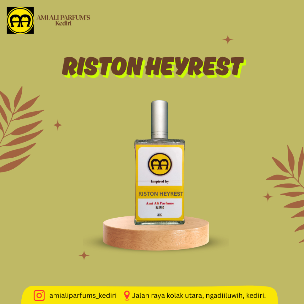 Riston Heyrest - Ami Ali Parfums