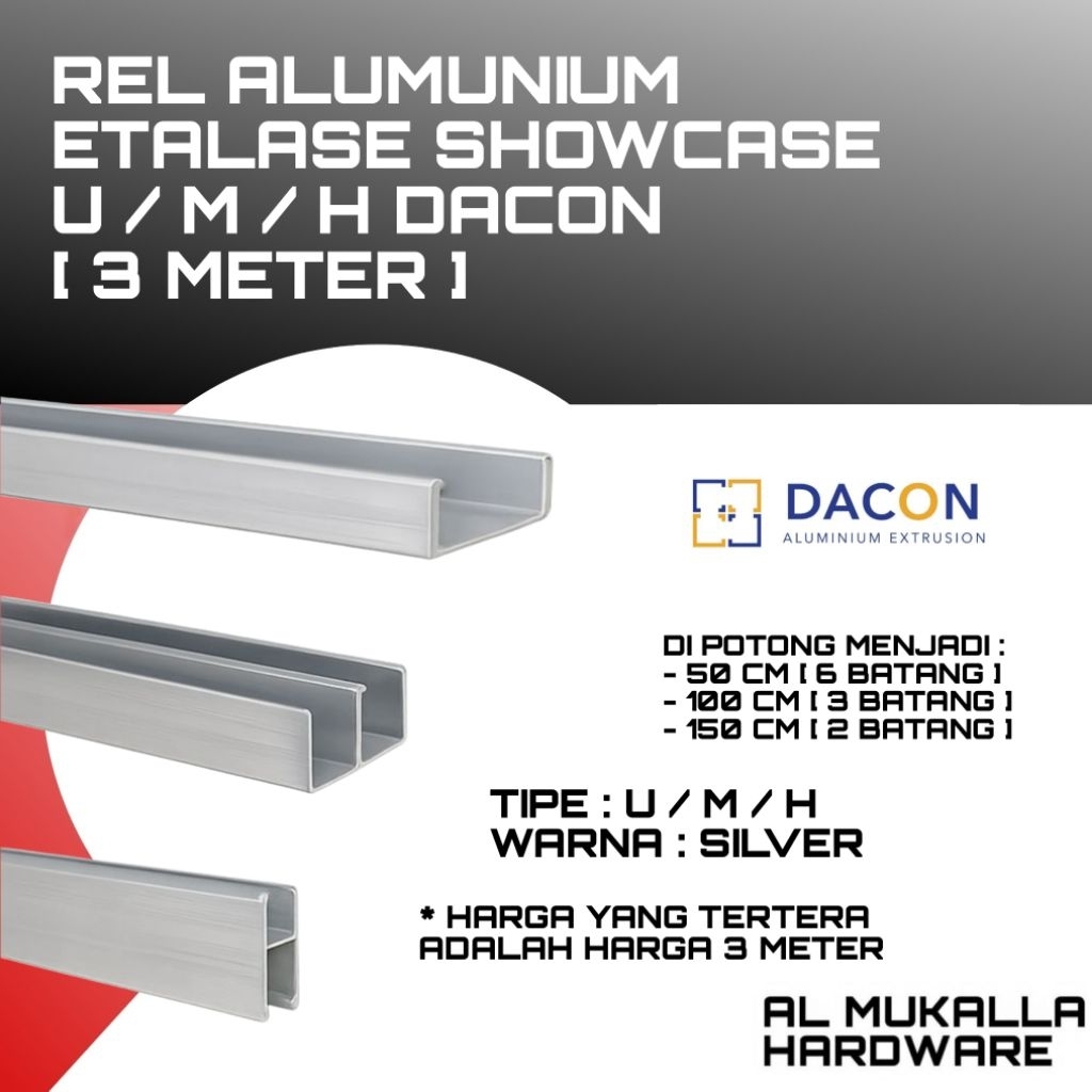 Rel Alumunium Etalase Showcase UMH Dacon Panjang 3 Meter Silver | Rel Alumunium Kolong Dapur Rel Eta