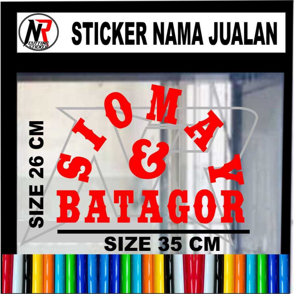

STICKER TULISAN SIOMAY & BATAGOR STICKER TULISAN UTUK NAMA JUALAN DI GEROBAK RODA