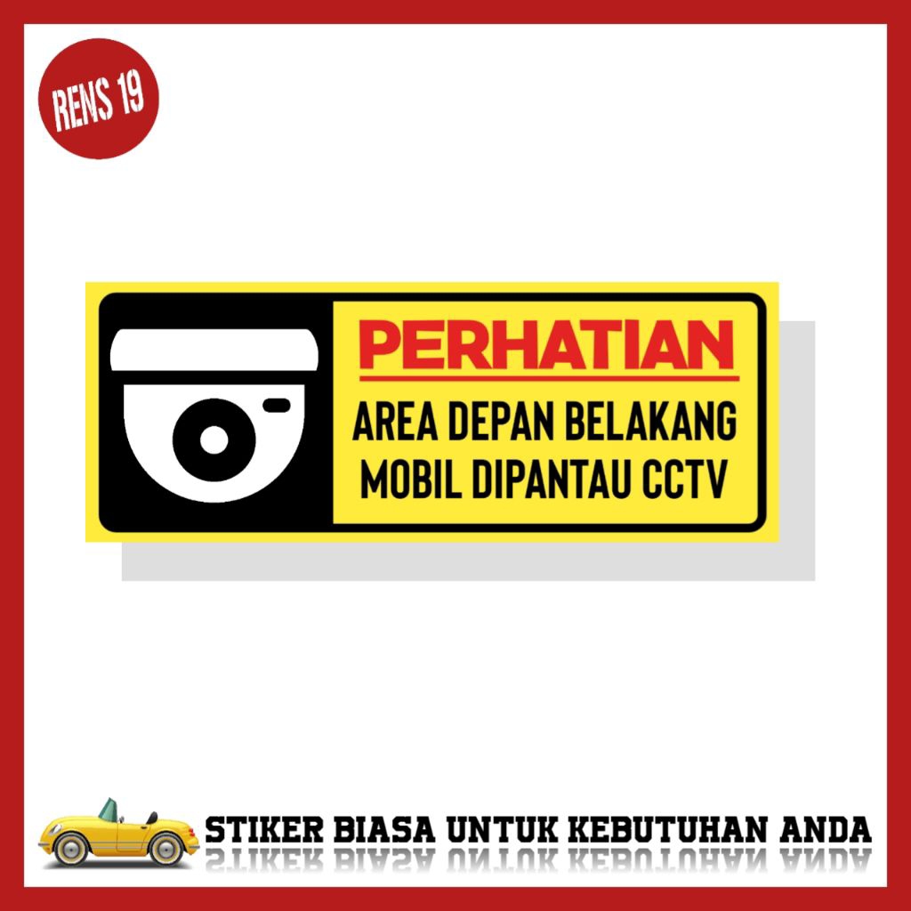 Stiker cctv mobil depan belakang sticker rambu