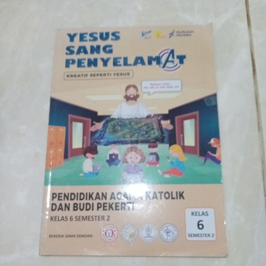 YESUS SANG PENYELAMAT PENDIDIKAN AGAMA KATHOLIK DAN BUDINPEKERTI KELAS 6 Semester 2