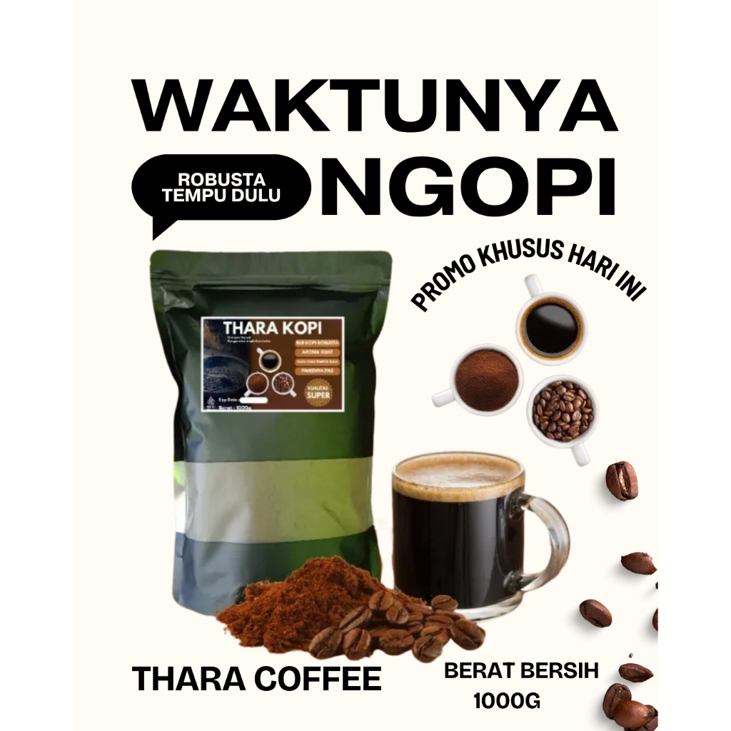 

Kopi Hitam Bubuk Robusta 1kg – Rasa Klasik Jawa | Thara Coffee Premium