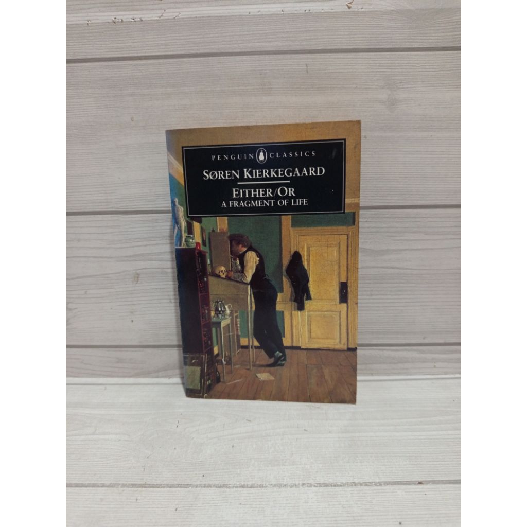 Either or a fragment of life by Soren Kierkegaard