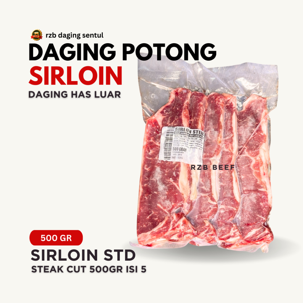 

RZB - DAGING POTONG HAS LUAR - SIRLOIN STEAK ( STANDAR ) 500gr