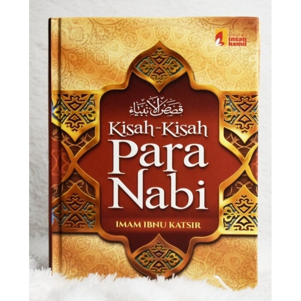 Buku Kisah Para Nabi Imam Ibnu Katsir Qishashul Anbiya /Insan Kamil ORIGINAL