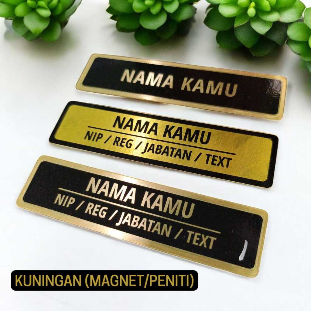 

Nama Dada/Nametag | Bahan Kuningan | Pengait Magnet/Peniti | Lapis Resin Bening